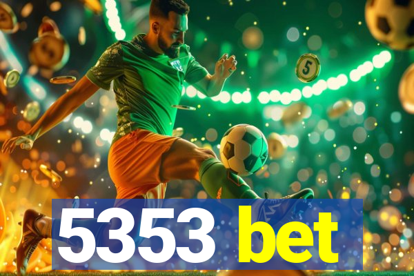 5353 bet